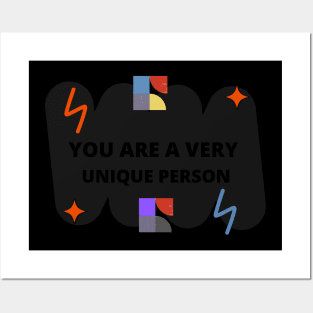 You are a very unique person Posters and Art